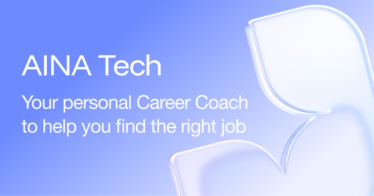 AINA Tech — Find your job search blind spots with an AI coach